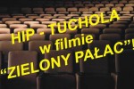 Tucholscy historycy ze stowarzyszenia HiP, wzięli udział w filmie!