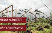 Poszkodowanym w nawałnicy należą się dodatkowe pieniądze! Władze niektórych gmin są w szoku! Poszkodowanym w nawałnicy należą się dodatkowe pieniądze! Władze niektórych gmin są w szoku!