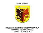 Program Ochrony Środowiska dla Powiatu Tucholskiego na lata 2025-2029 wraz z Prognozą oddziaływania na środowisko