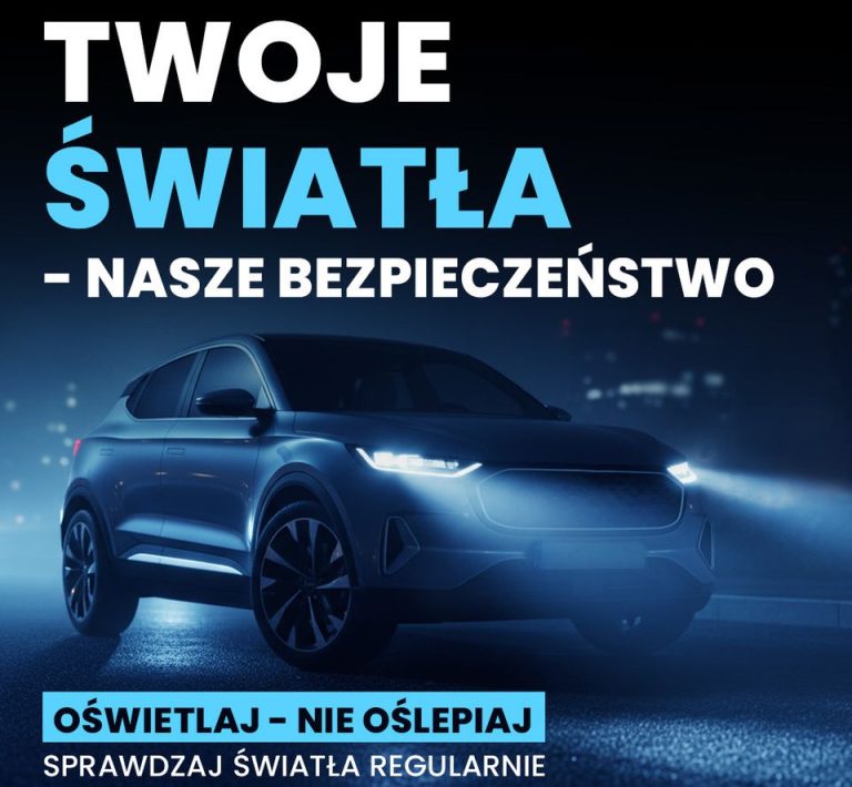 Ogólnopolska kampania „Twoje światła – Nasze bezpieczeństwo” w naszym województwie