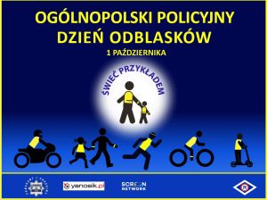 „Ogólnopolski Policyjny Dzień Odblasków” – inauguracja akcji „Świeć Przykładem – Noś Odblaski!”