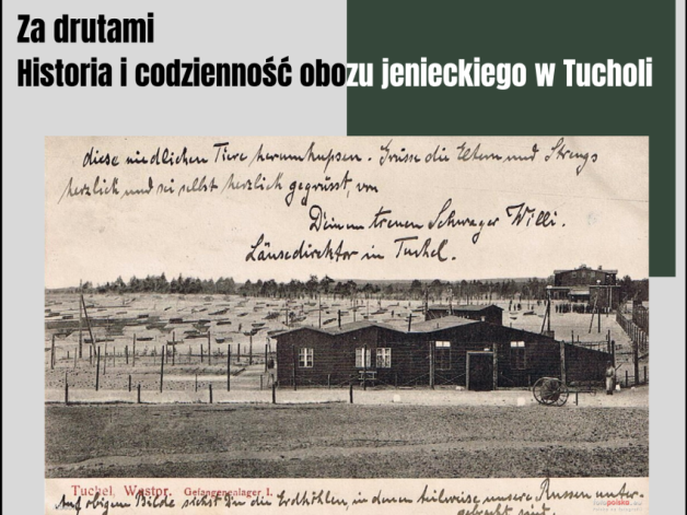 „Za drutami. Historia i codzienność obozu jenieckiego w Tucholi”