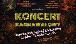 Koncert karnawałowy Reprezentacyjnej Orkiestry Lasów Państwowych – TOK/wydarzenie biletowane!