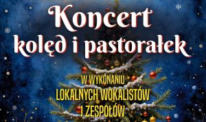 Koncert kolęd i pastorałek
