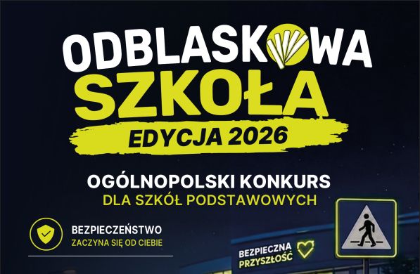 UWAGA! Rusza II edycja konkursu „ODBLASKOWA SZKOŁA”. Zachęcamy wszystkie szkoły podstawowe do wzięcia w nim udziału